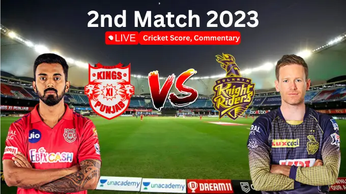 Punjab Kings vs Kolkata Knight Riders, 2nd Match 2023 - Live Cricket Score, Commentary