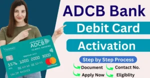 ADCB Bank Debit Card Activation A Detailed Guide 