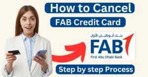 How to Cancel FAB Credit Card – 6 Method Guide