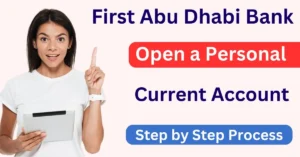 Open a Personal Current Account with First Abu Dhabi Bank FAB