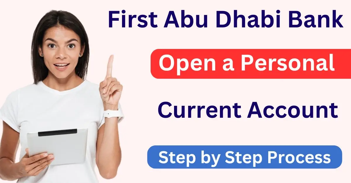 Open a Personal Current Account with First Abu Dhabi Bank (FAB)