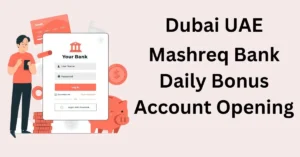 Mashreq Bank Daily Bonus Account Opening Online UAE