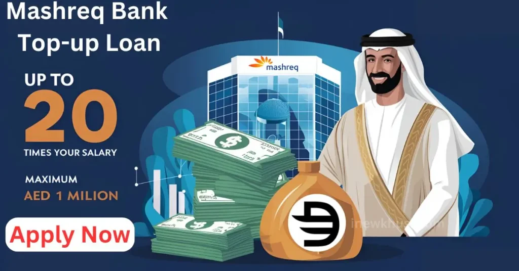 Mashreq Bank Top-up Loan For Existing Customers Apply Now UAE (1)