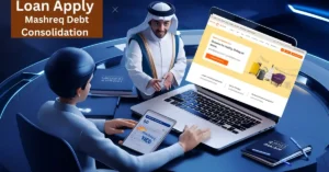 Mashreq Debt Consolidation Loan Apply Eligibility, Documents UAE