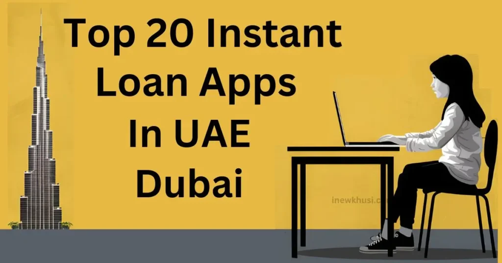 Top 20 Instant Loan Apps In UAE Dubai List