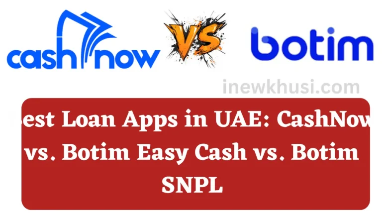 Best Loan Apps in UAE CashNow vs. Botim Easy Cash vs. Botim SNPL