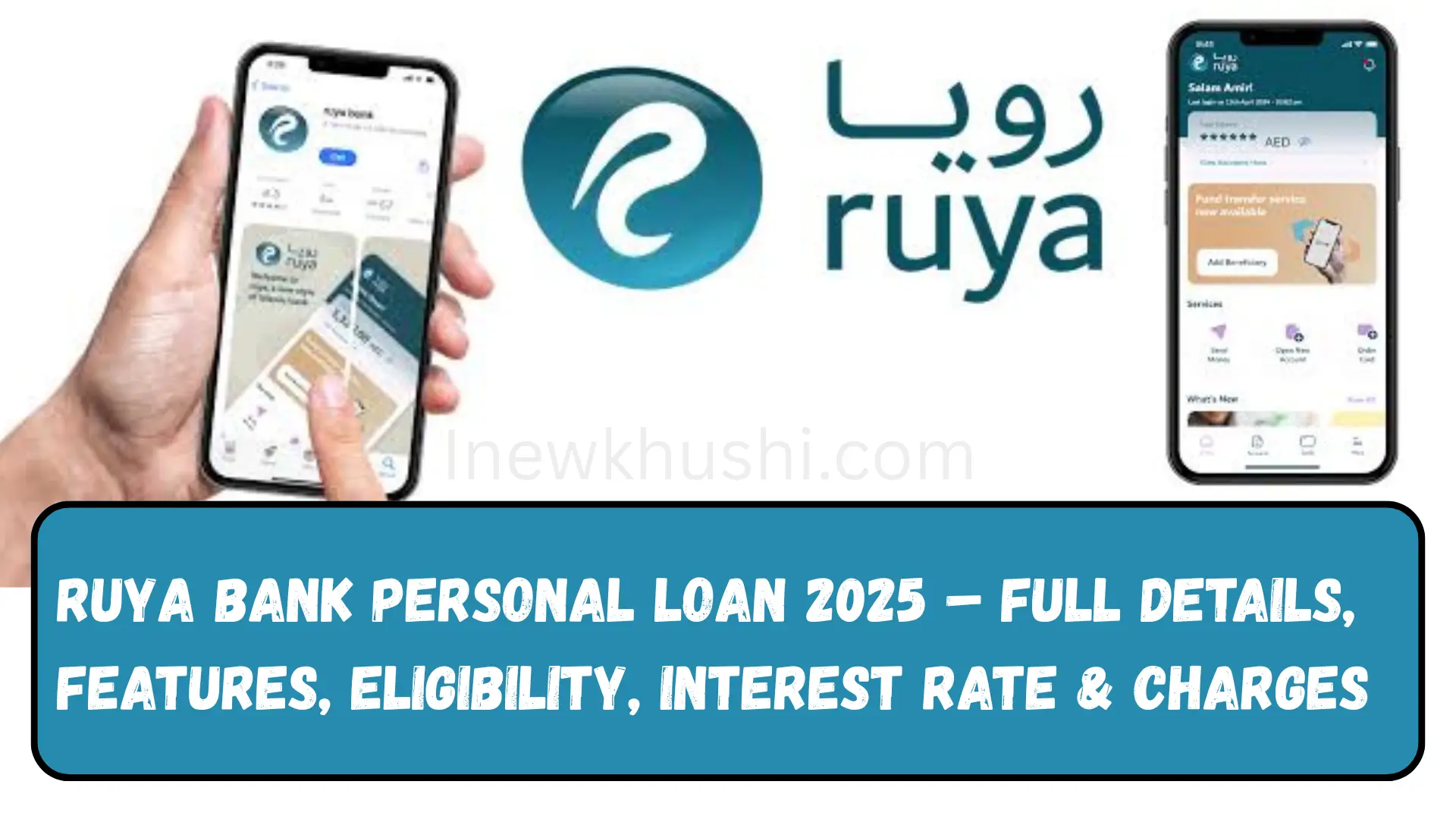 Ruya Bank Personal Loan 2025 – Full Details Features Eligibility Interest Rate Charges