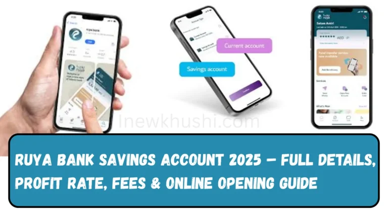 Ruya Bank Savings Account 2025 – Full Details Profit Rate Fees Online Opening Guide