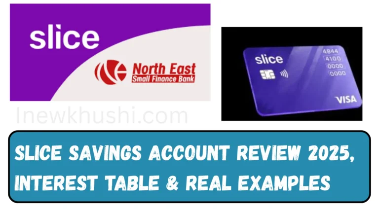 Slice Savings Account Review 2025 Interest Table Real Examples